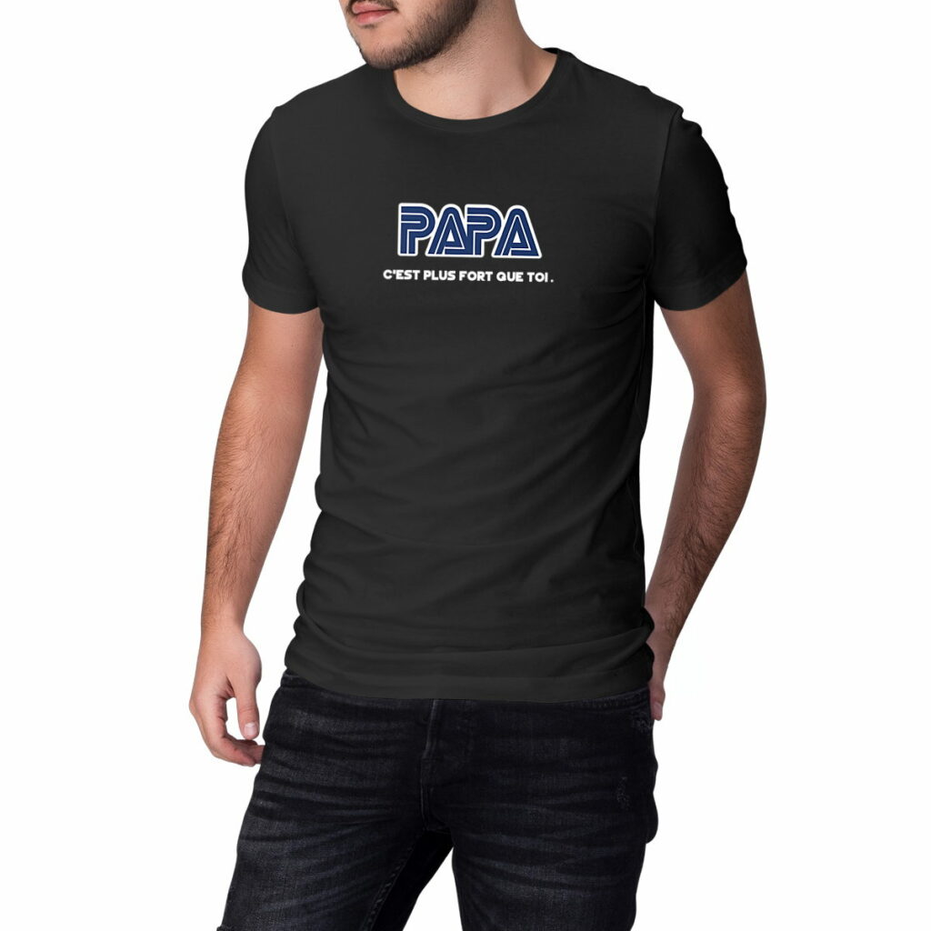 T-shirt enfant PAPA, c’est plus fort que toi